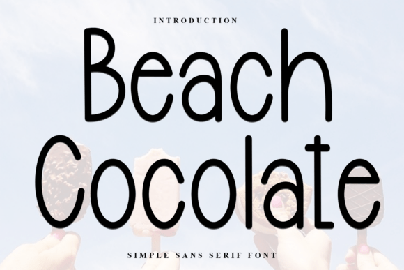 Beach Cocolate: A Friendly Typeface for Summer Branding