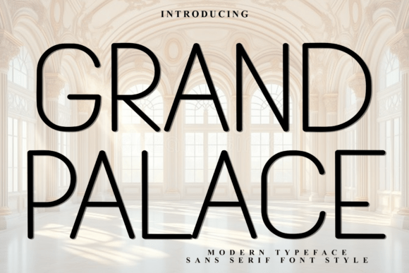 Grand Palace Font: A Designer’s Guide to Soft Sans Serif Branding