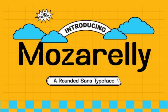 Mozarelly: A Friendly Rounded Typeface for Modern Web Design