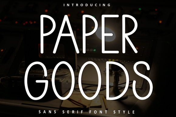 Paper Goods Font: A Designer’s Guide to Soft Branding