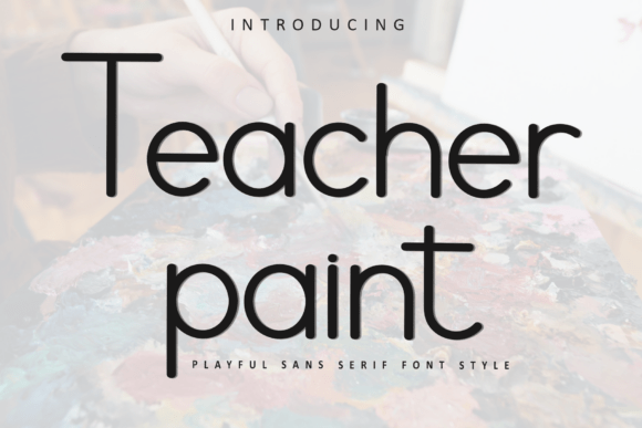 Teacher Paint Font for Small Business Branding