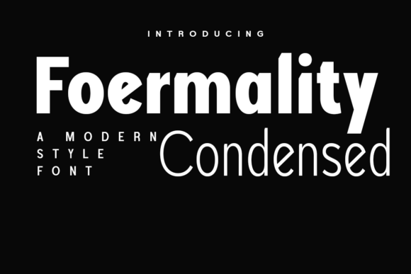 Why Foermality Condensed Is the Perfect Typeface for Small Brands